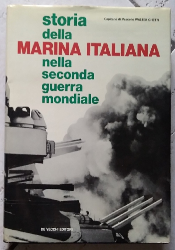 storia della marina italiana nella seconda guerra mondiale vol. 3 di 