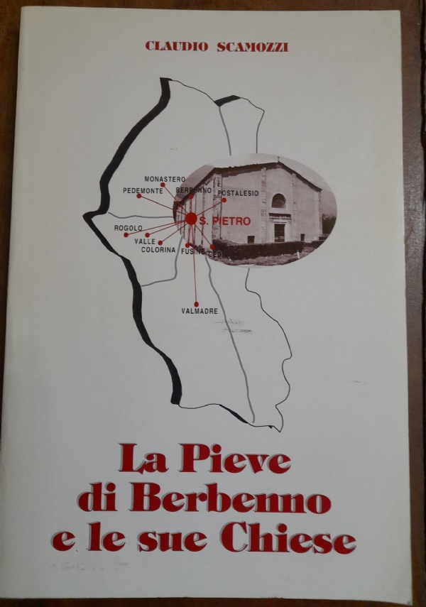 LA PIEVE DI BERBENNO E LE SUE CHIESE di CLAUDIO SCAMOZZI