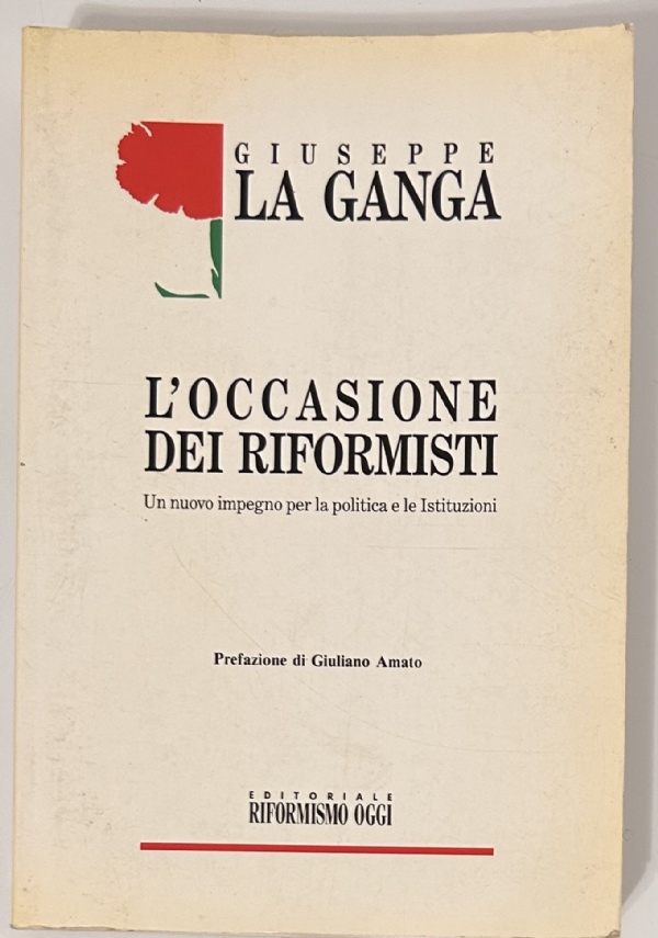 L&rsquo;OCCASIONE DEI RIFORMISTI di GIUSEPPE LA GANGA