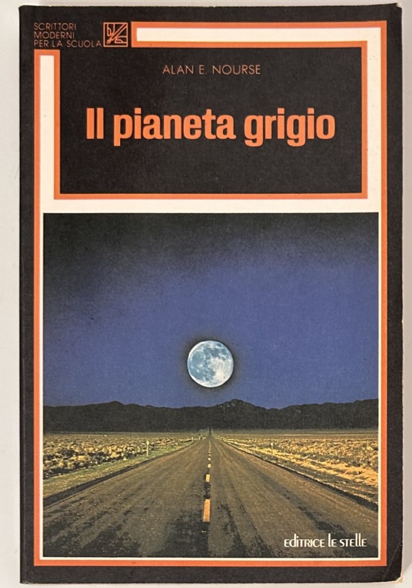 IL PIANETA GRIGIO di ALAN E. NOURSE