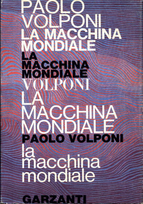 LA MACCHINA  MONDIALE - 1^ EDIZIONE di VOLPONI, PAOLO