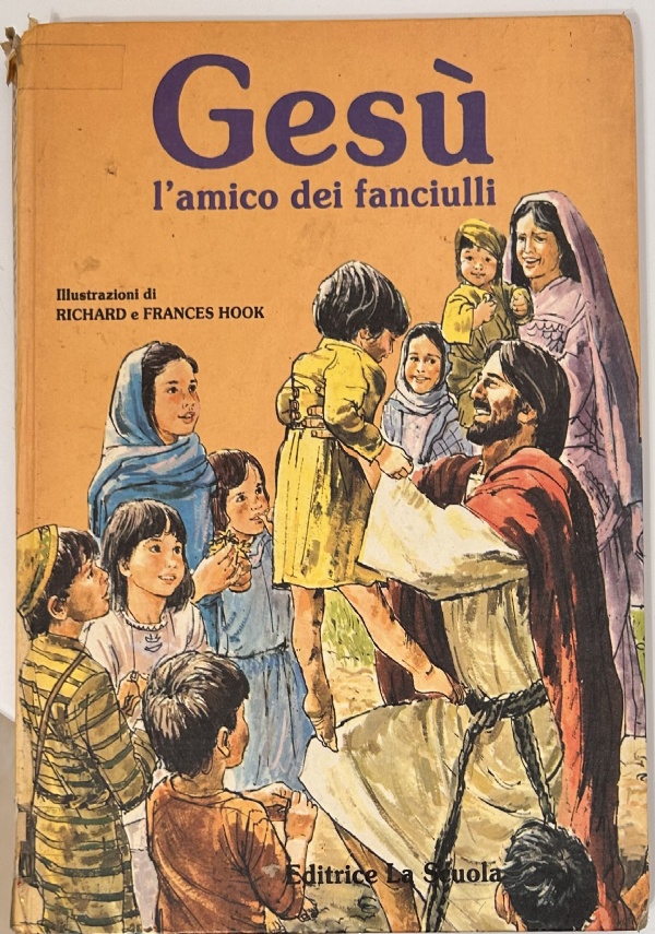 GES� L&rsquo;AMICO DEI FANCIULLI di RICHARD E FRANCES HOOK