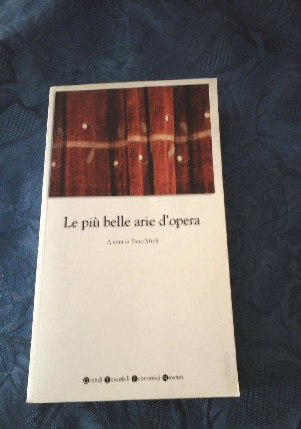 LE PI� BELLE ARIE D&rsquo;OPERA di MIOLI PIERO