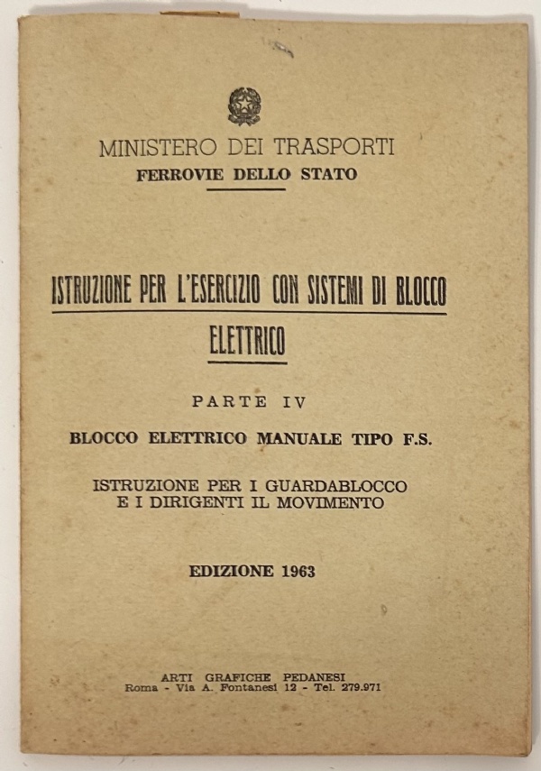 ISTRUZIONE PER L&rsquo;ESERCIZIO CON SISTEMI DI BLOCCO ELETTRICO PARTE IV di FERROVIE DELLO STATO