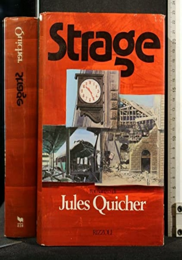 STRAGE di QUICHER JULES ALIAS MACCHIAVELLI LORIANO