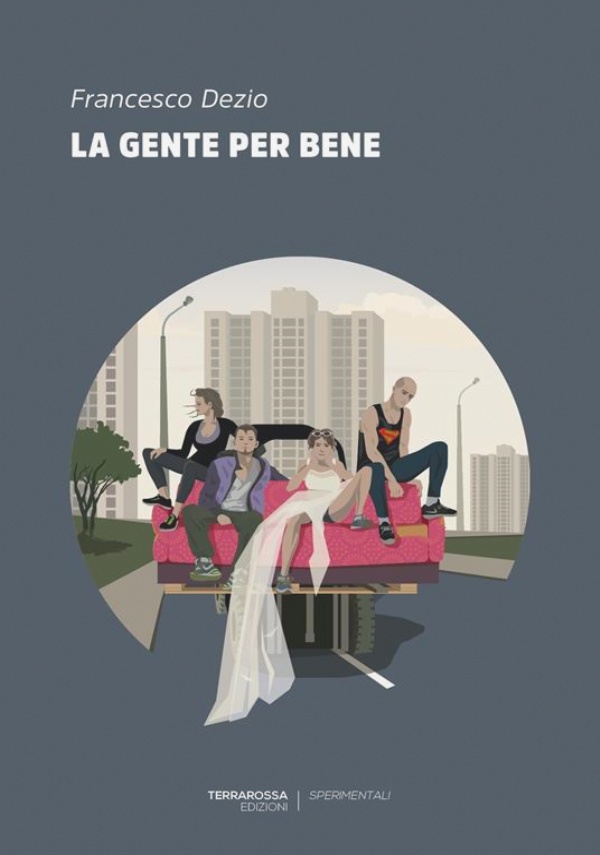 LA GENTE PER BENE di FRANCESCO DEZIO