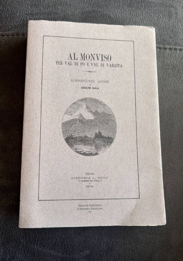 AL MONVISO PER VAL DI PO E VAL DI VARAITA di CESARE ISAIA