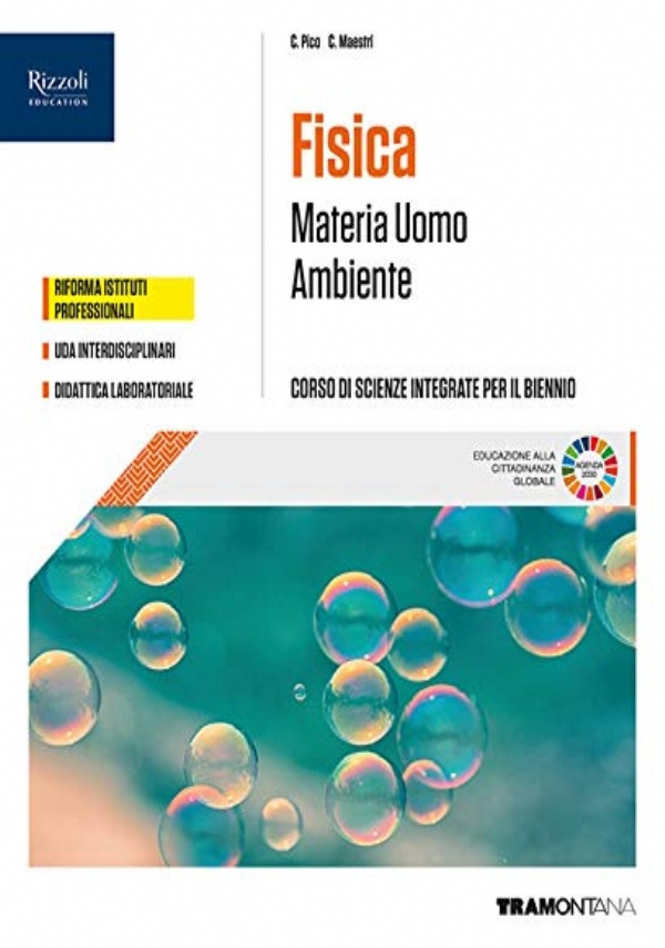 FISICA  - MATERIA , UOMO, AMBIENTE di �	CRISTINA MAESTRI �	CAMILLA PICO