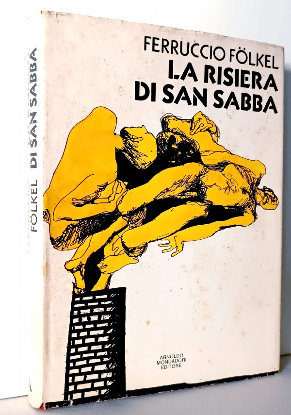 LA RISIERA DI SAN SABBA di FERRUCCIO F�LKEL