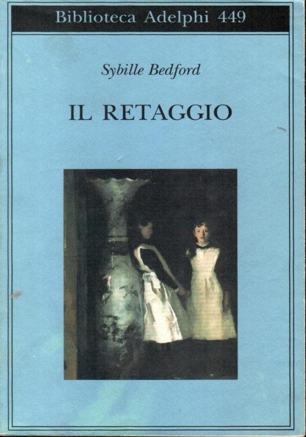 IL RETAGGIO di BEDFORD SYBILLE