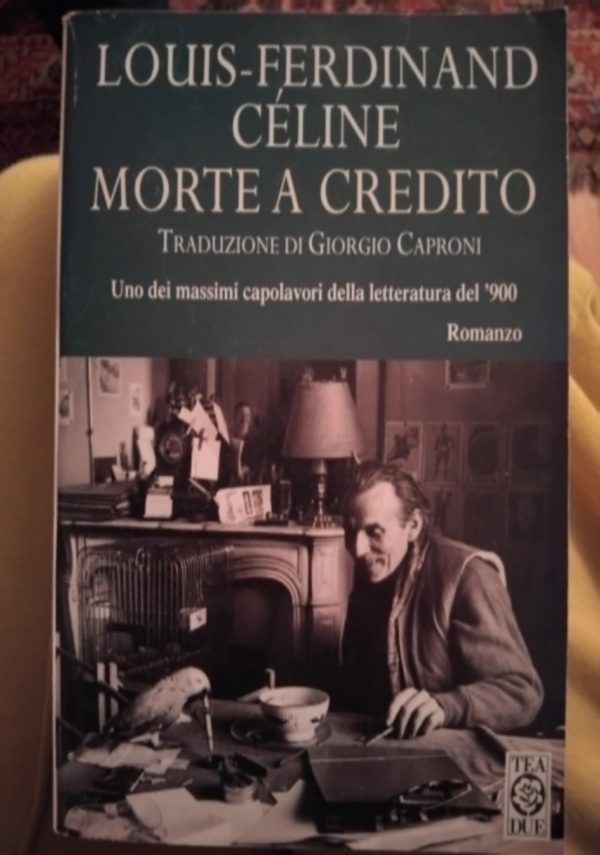 MORTE A CREDITO di LOUIS-FERDINAND C�LINE
