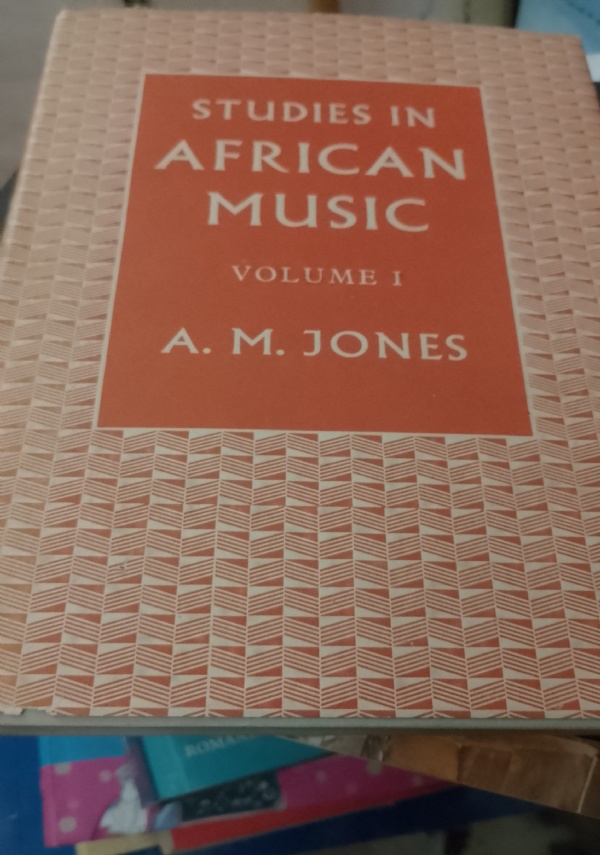 STUDIES IN AFRICAN MUSIC - VOLUME I di A.M. JONES