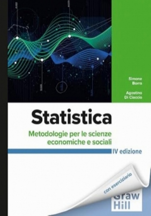 STATISTICA METODOLOGIE PER LE SCIENZE ECONOMICHE E SOCIALI  BORRA DI CIACCIO 4 EDIZIONE di BORRA DI CIACCIO