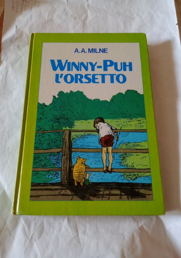 WINNY PUH L&rsquo;ORSETTO di A.A. MILNE
