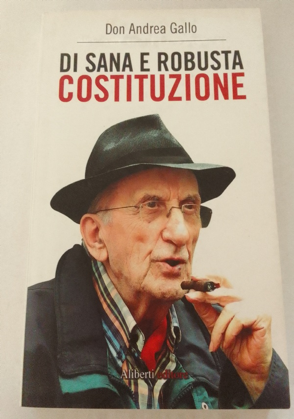 DI SANA E ROBUSTA COSTITUZIONE di DON ANDREA GALLO