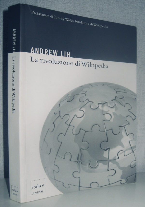 LA RIVOLUZIONE DI WIKIPEDIA di ANDREW LIH