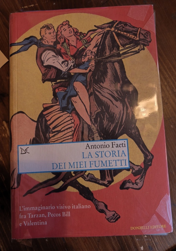 LA STORIA DEI MIEI FUMETTI di ANTONIO FAETI