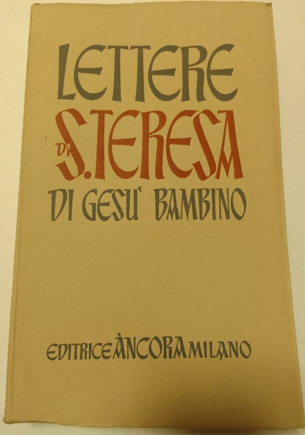 LETTERE DI S. TERESA DI GES� BAMBINO di SANTA TERESA DI GES� BAMBINO