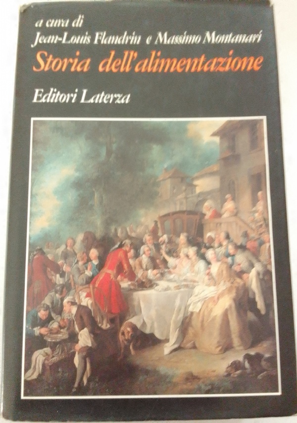 STORIA DELL&rsquo;ALIMENTAZIONE di JEAN-LOUIS FLANDRIN - MASSIMO MONTANARI