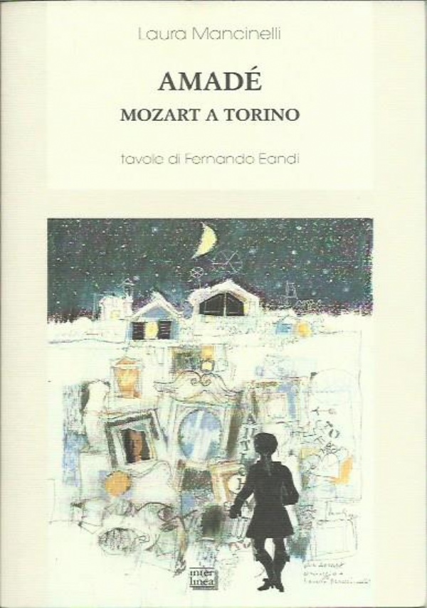 AMAD�. MOZART A TORINO di LAURA MANCINELLI