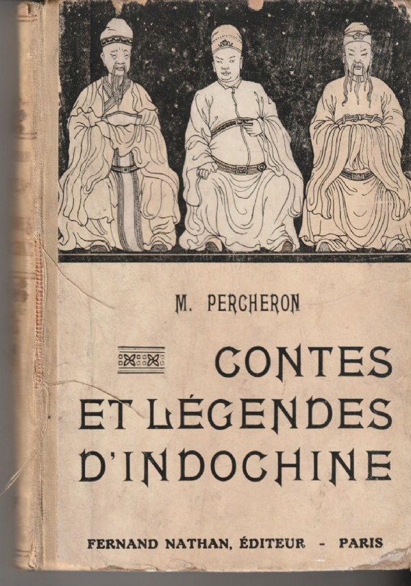 CONTES ET L�GENDES D&rsquo;INDOCHINE di PERCHERON MAURICE