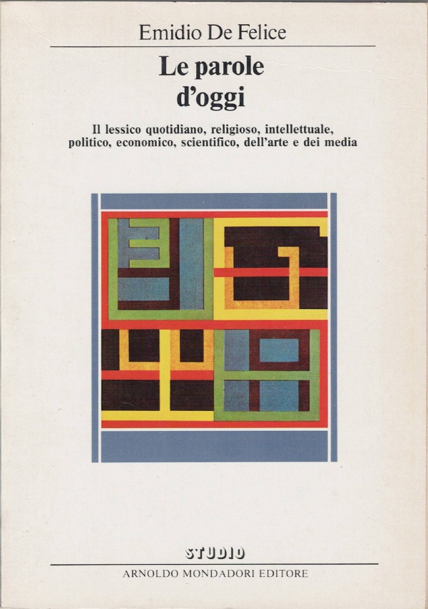 Le parole d’oggi di Emidio De Felice