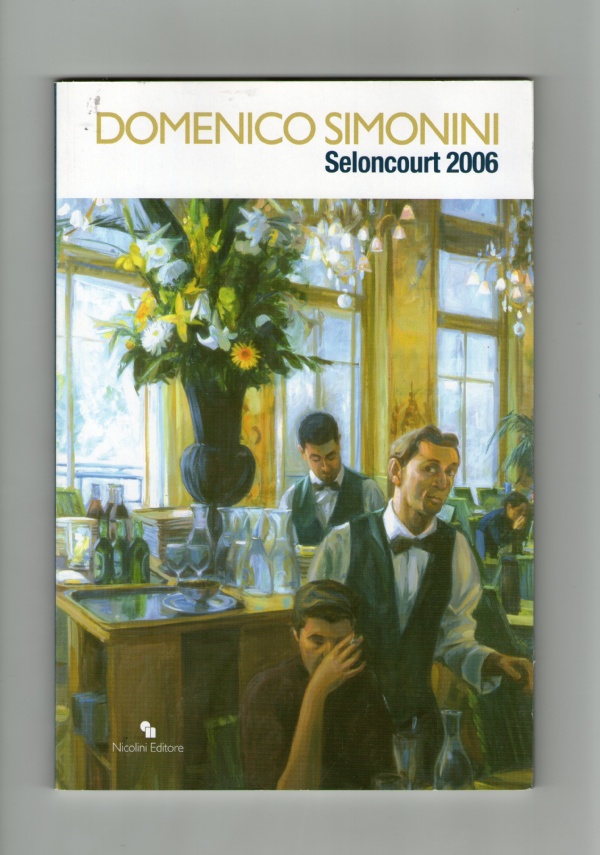 DOMENICO SIMONINI SELONCOURT 2006 di -