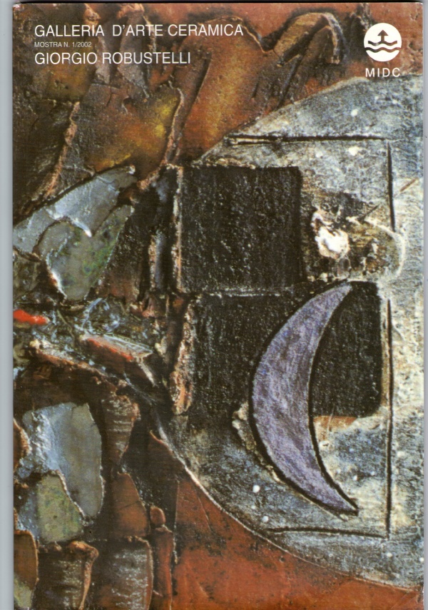 GIORGIO ROBUSTELLI GALLERIA D&rsquo;ARTE CERAMICA di -